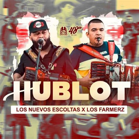 hublot los farmerz letra y acordes|Hublot letra letra.